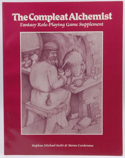 The Compleat Alchemist VG++, by Stephan MIchael Sechi, Steven Cordovano  