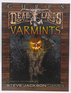 GURPS Deadlands Varmints, by   