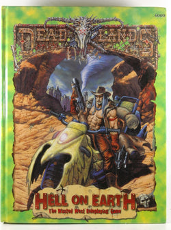 Deadlands: Hell On Earth (PEG6000), by Shane Lacy Hensley  