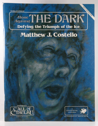 Alone Against the Dark: Defying the Triumph of the Ice, by Costello, Matthew J.  