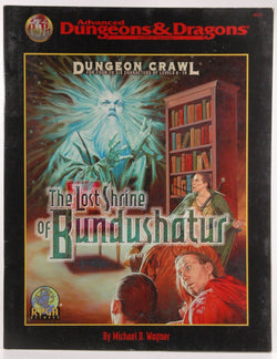 The Lost Shrine of Bundushatur (Advanced Dungeons & Dragons : RPGA Network Dungeon Crawl), by Wagner, Michael D.  