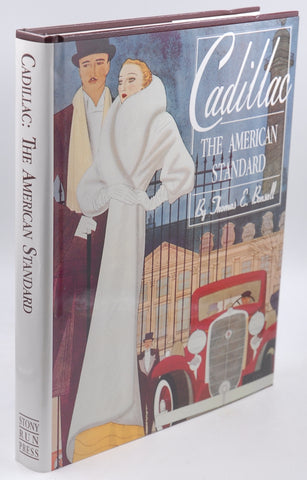 Cadillac: The American Standard (1902 -1993), by Thomas E. Bonsall  