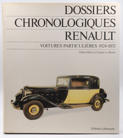 Dossiers Chronologiques Renault Tome 5 1924-1933, by Gilbert Hatry,Claude Le Maitre  