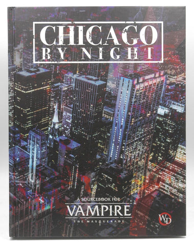 Onyx Path Publishing Vampire The Masquerade: Chicago by Night, by   