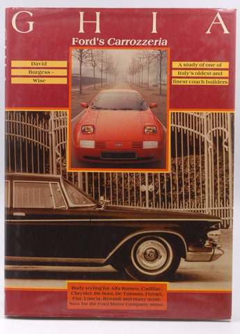 Ghia, Ford's carrozzeria: A study of one of Italy's oldest and finest coachbuilders, by David Burgess-Wise  