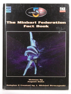 Babylon 5: The Minbari Federation Fact Book, by August Hahn  