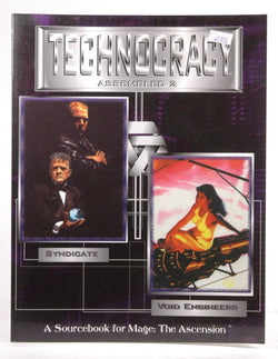 Technocracy Assembled 2 - A Sourcebook for Mage: The Ascension (Syndicate / Void Engineers), by Brucato, Phil, Cenczyk, Mark  