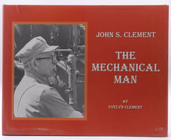 John S. Clement - The Mechanical Man, by CLEMENT, Evelyn, compiler  