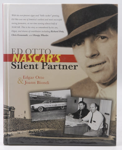 Ed Otto: Nascar's Silent Partner, by Edgar Otto & Joann Biondi  