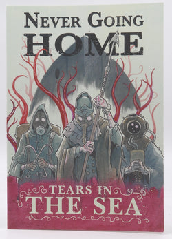 Never Going Home RPG Tears In The Sea, by Staff  