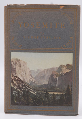 Yosemite: An Ode, by George Sterling  