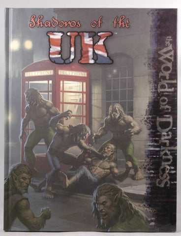 WoD Shadows of the United Kingdom (World of Darkness), by Wood Ingham,Chuck Wendig,Aaron Dembski-Bowden  