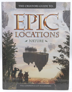 The Creators Guide to Epic Locations, by Guy Sclanders,Till Lammer  