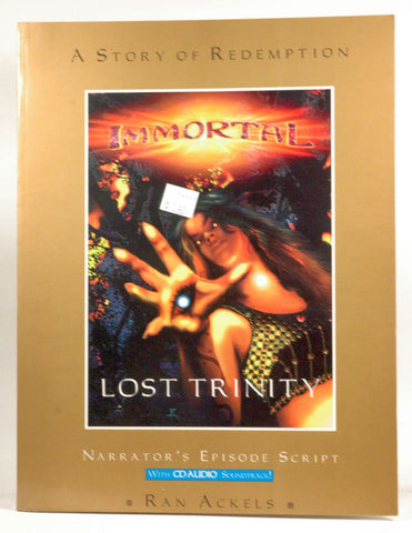 Immortal: Lost Trinity (Narrator's Episode Script), by Ran Ackels  